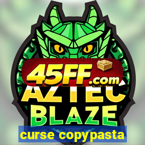 curse copypasta